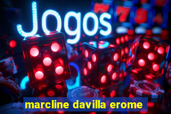 marcline davilla erome